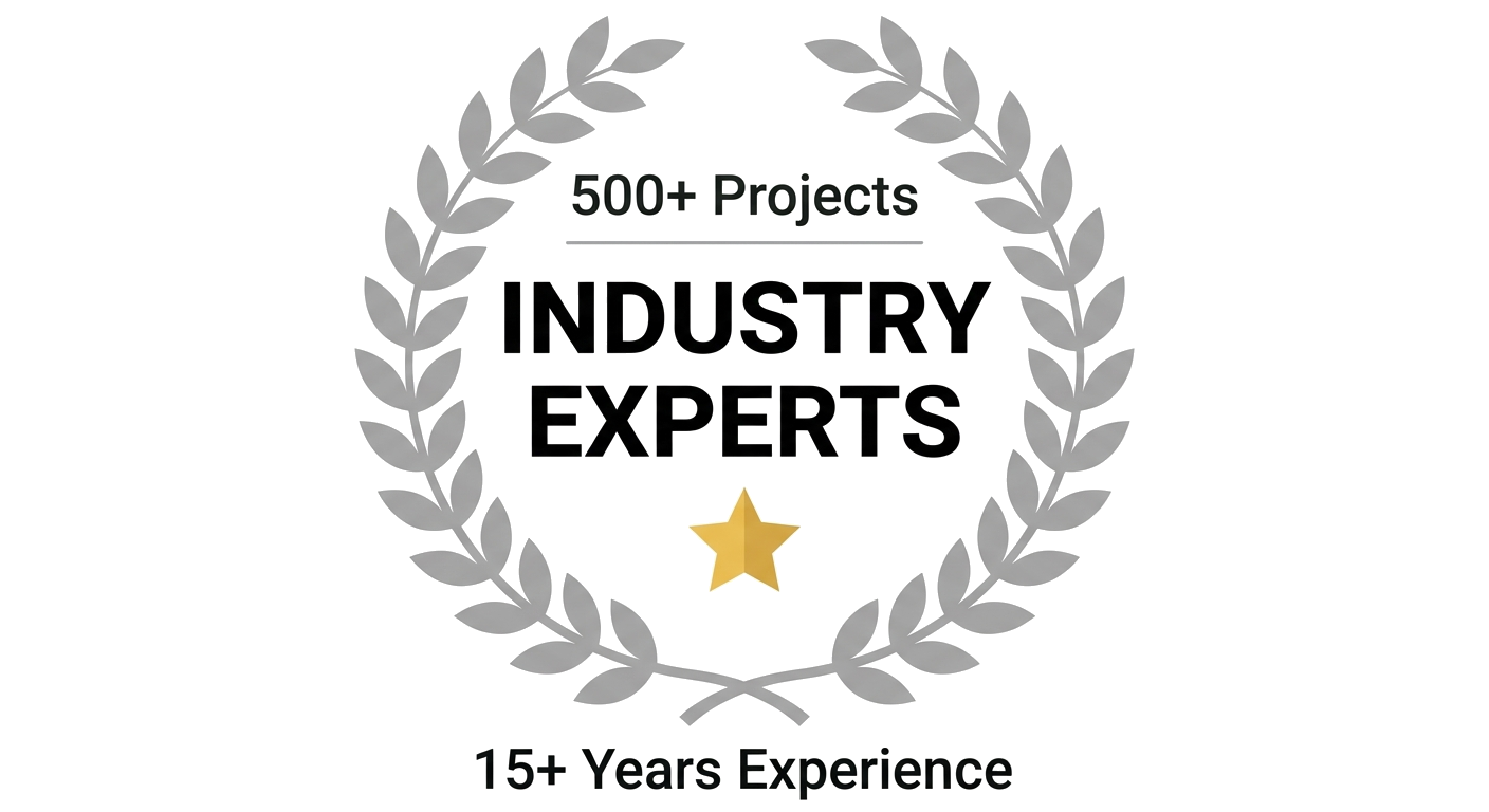 500+ Projects, Industry Experts, 15+ Years Experience